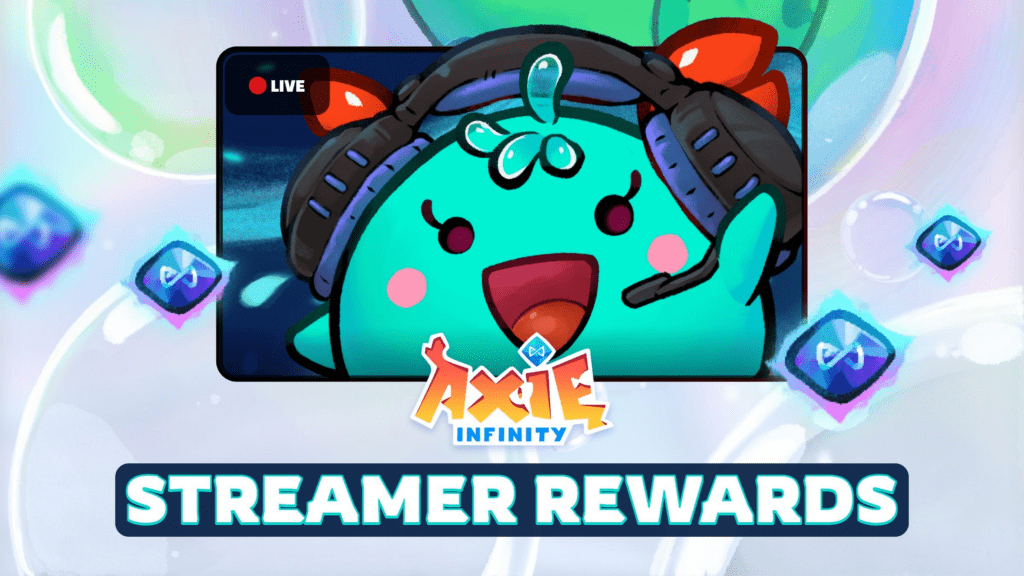 Axie Infinity Streamer Rewards